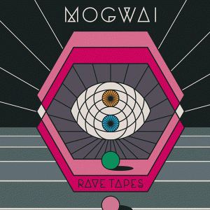 Mogwai Rave Tapes