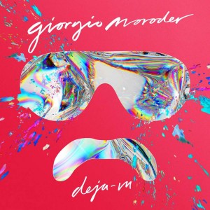 Giorgio Moroder, Déjà Vu