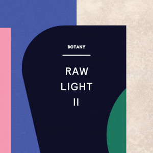 Botany Raw Light II